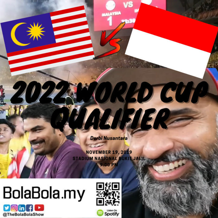 The BOLA BOLA Show – Malaysia vs Indonesia, 2022 World Cup Qualifier