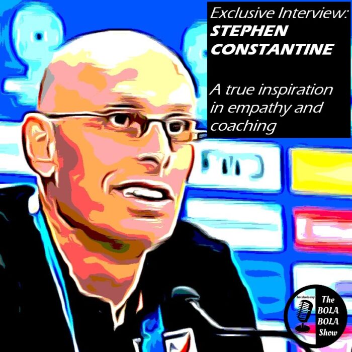 EXCLUSIVE INTERVIEW: Stephen Constantine, Football’s Most Travelled Manager: 20