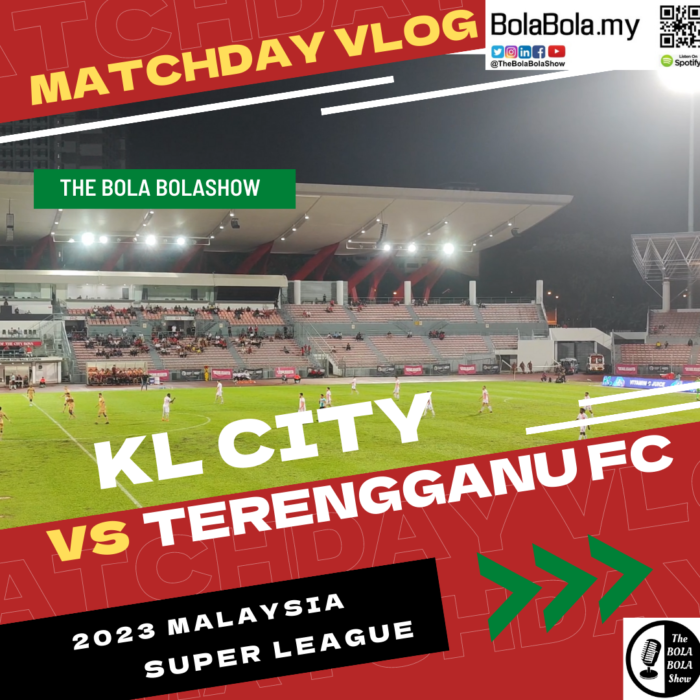 Matchday Vlog – Unforgettable Match: Malaysia Super League Thriller between KL City and Terengganu Ends in Draw